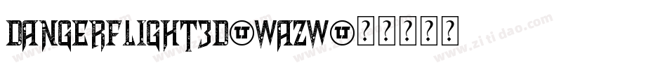 DangerFlight3D-waZw字体转换