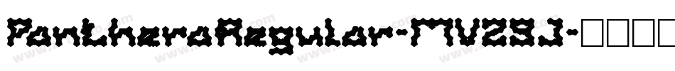 PantheraRegular-MVZ9J字体转换 PantheraRegular-MVZ9J字体转换