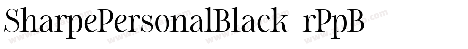 SharpePersonalBlack-rPpB字体转换 SharpePersonalBlack-rPpB字体转换