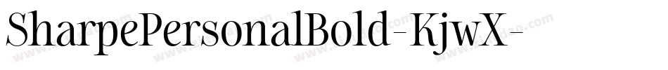 SharpePersonalBold-KjwX字体转换 SharpePersonalBold-KjwX字体转换