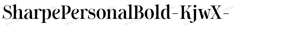 SharpePersonalBold-KjwX字体转换 SharpePersonalBold-KjwX字体转换