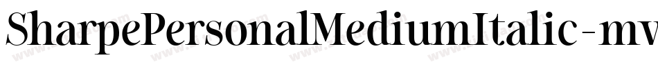 SharpePersonalMediumItalic-mvO5字体转换 SharpePersonalMediumItalic-mvO5字体转换