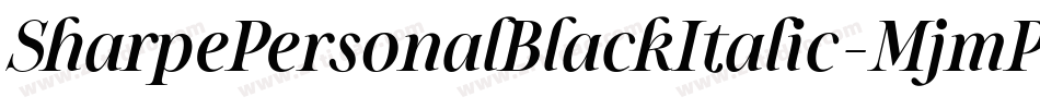 SharpePersonalBlackItalic-MjmP字体转换 SharpePersonalBlackItalic-MjmP字体转换