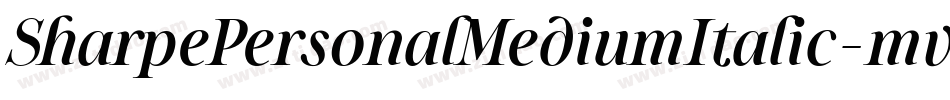 SharpePersonalMediumItalic-mvO5字体转换 SharpePersonalMediumItalic-mvO5字体转换