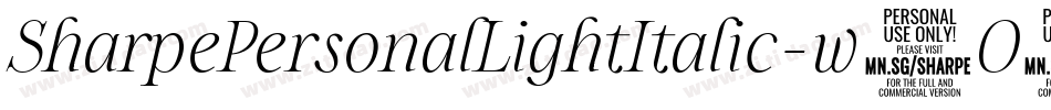 SharpePersonalLightItalic-w4O6字体转换