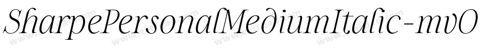 SharpePersonalMediumItalic-mvO5字体转换 SharpePersonalMediumItalic-mvO5字体转换