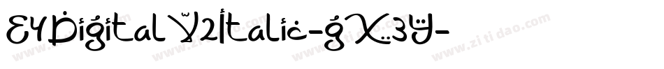 E4DigitalV2Italic-gX3Y字体转换