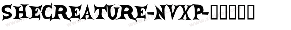 Shecreature-nvxP字体转换