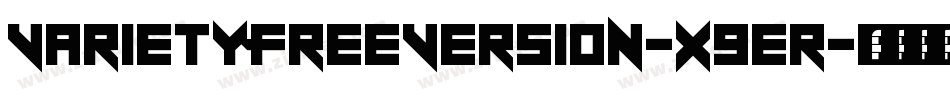 VarietyFreeVersion-x9er字体转换