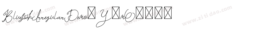 BluefishIrregularDemo-Y8mO字体转换 BluefishIrregularDemo-Y8mO字体转换