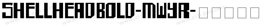 ShellheadBold-MWYr字体转换
