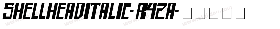 ShellheadItalic-r42A字体转换