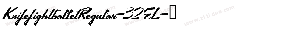 KnifefightballetRegular-32EL字体转换