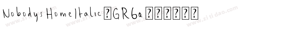 NobodysHomeItalic-GR6q字体转换
