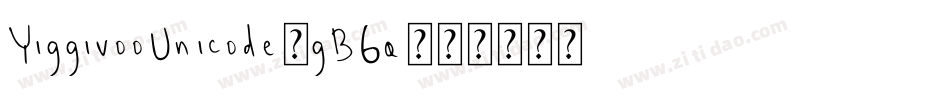 YiggivooUnicode-gB6q字体转换