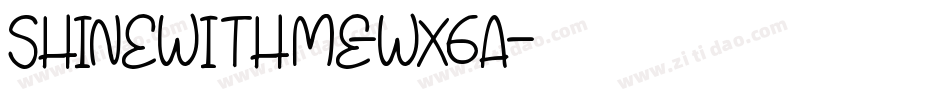 ShineWithMe-WX6A字体转换