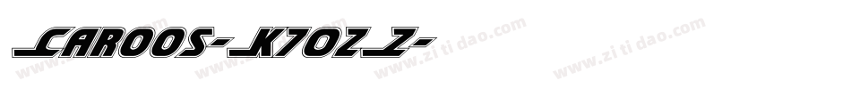 Caroos-K70zZ字体转换
