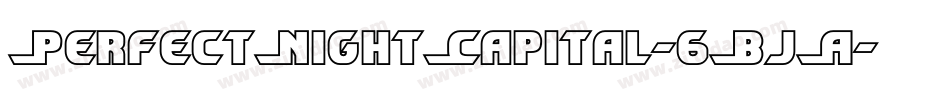 PerfectNightCapital-6BjA字体转换