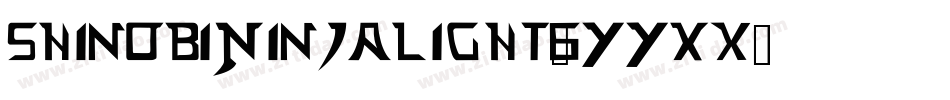ShinobiNinjaLight-6YYXx字体转换