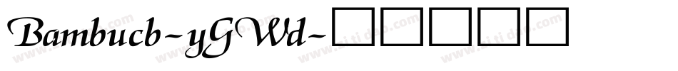 Bambucb-yGWd字体转换