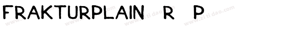 FrakturPlain-R7p6字体转换