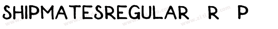 ShipmatesRegular-R7P6字体转换 ShipmatesRegular-R7P6字体转换