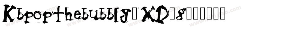 Kbpopthebubbly-XD3g字体转换 Kbpopthebubbly-XD3g字体转换