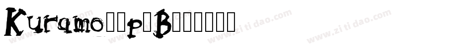 Kuramo-5p1B字体转换 Kuramo-5p1B字体转换