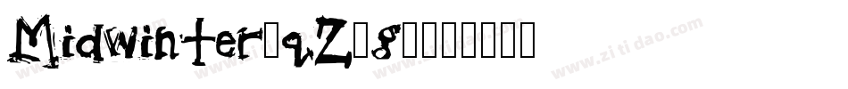 Midwinter-qZ3g5字体转换 Midwinter-qZ3g5字体转换