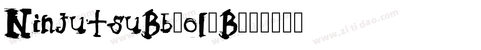 NinjutsuBb-ol1B字体转换 NinjutsuBb-ol1B字体转换