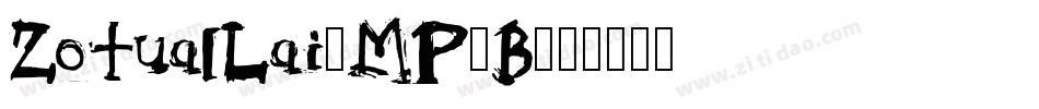 ZotualLai-MP1B字体转换