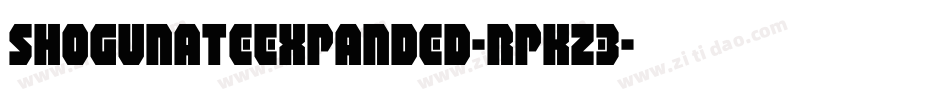 ShogunateExpanded-RpKZ3字体转换 ShogunateExpanded-RpKZ3字体转换