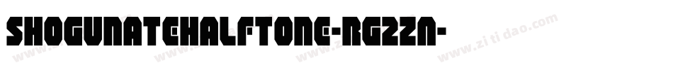 ShogunateHalftone-rg2ZA字体转换