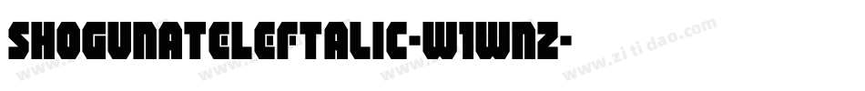 ShogunateLeftalic-w1wnZ字体转换