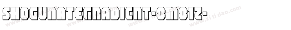 ShogunateGradient-8M81z字体转换