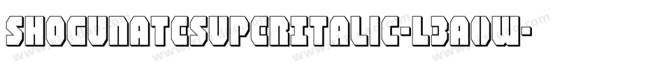 ShogunateSuperItalic-L3a0W字体转换