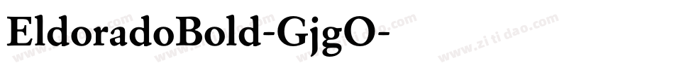 EldoradoBold-GjgO字体转换