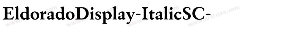 EldoradoDisplay-ItalicSC字体转换