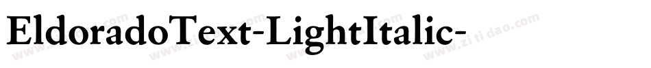EldoradoText-LightItalic字体转换