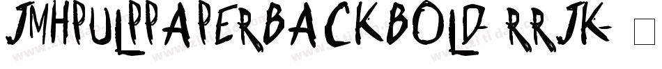JmhpulppaperbackBold-rRjK字体转换