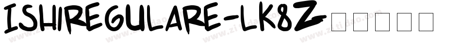 IshiRegulare-lK8Z字体转换