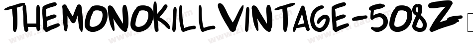 TheMonokillVintage-5o8Z字体转换 TheMonokillVintage-5o8Z字体转换
