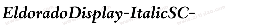 EldoradoDisplay-ItalicSC字体转换