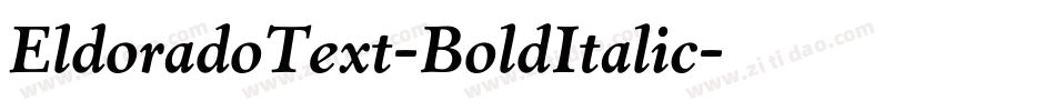 EldoradoText-BoldItalic字体转换