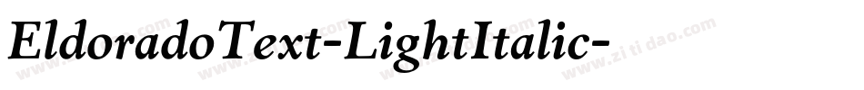 EldoradoText-LightItalic字体转换