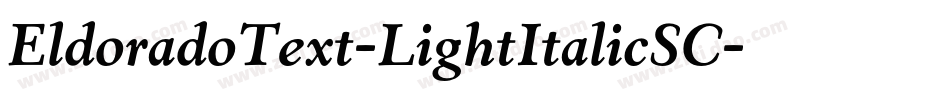 EldoradoText-LightItalicSC字体转换