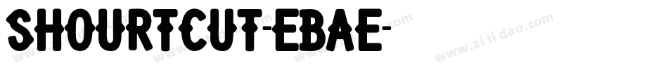 Shourtcut-eBae字体转换