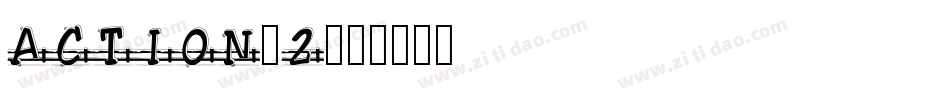 ACTION_2字体转换