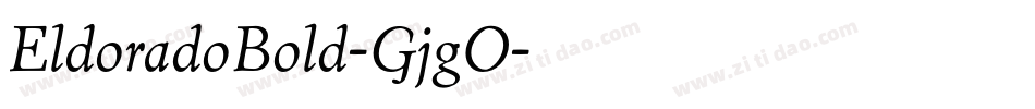 EldoradoBold-GjgO字体转换