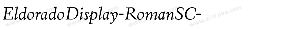 EldoradoDisplay-RomanSC字体转换